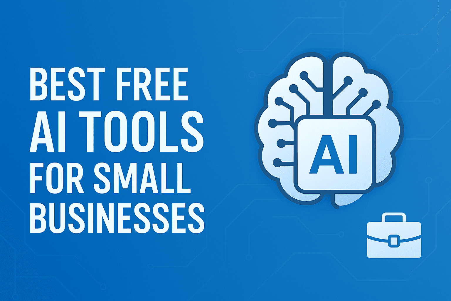 Best Free AI Tools for Small Businesses